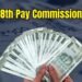 8ನೇ ವೇತನ ಆಯೋಗದ ರಚನೆ ಕುರಿತು ಕೇಂದ್ರ ಸರ್ಕಾರದಿಂದ ಮಹತ್ವದ ಅಪ್ ಡೇಟ್: ಏನದು?