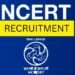ಕೇಂದ್ರ ಸರ್ಕಾರದ NCERT ಸಂಸ್ಥೆಯಲ್ಲಿ 173 ಹುದ್ದೆಗಳ ನೇಮಕಾತಿ | ಕರ್ನಾಟಕದಲ್ಲೂ ಇವೆ ಹುದ್ದೆಗಳು