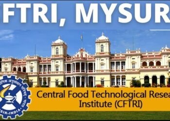 ಕೇಂದ್ರ ಸರ್ಕಾರದ CFTRI ಸಂಸ್ಥೆಯಲ್ಲಿ ನೇಮಕಾತಿ ; 25 ಸಾವಿರ ರೂ. ಸಂಬಳ